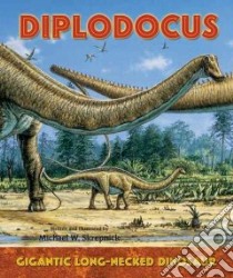 Diplodocus libro in lingua di Skrepnick Michael William, Skrepnick Michael William (ILT)