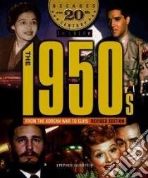 The 1950s from the Korean War to Elvis libro in lingua di Feinstein Stephen
