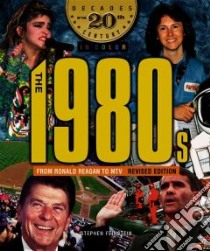 The 1980s from Ronald Reagan to MTV libro in lingua di Feinstein Stephen