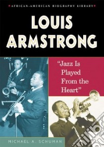 Louis Armstrong libro in lingua di Schuman Michael A.