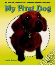 My First Dog libro in lingua di Bozzo Linda