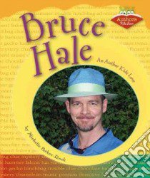 Bruce Hale libro in lingua di Parker-Rock Michelle