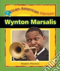 Wynton Marsalis libro in lingua di Feinstein Stephen