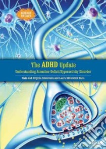 The ADHD Update libro in lingua di Silverstein Alvin, Silverstein Virginia B., Nunn Laura Silverstein