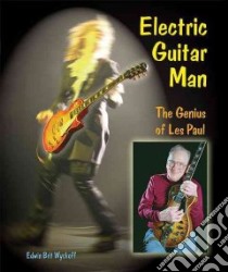 Electric Guitar Man libro in lingua di Wyckoff Edwin Brit