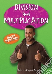 Division and Multiplication libro in lingua di Wingard-Nelson Rebecca
