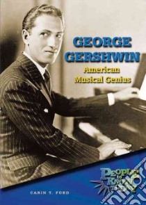 George Gershwin libro in lingua di Ford Carin T.