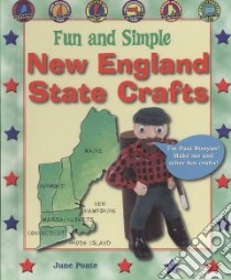Fun and Simple New England State Crafts libro in lingua di Ponte June