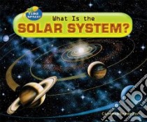 What Is the Solar System? libro in lingua di Bredeson Carmen