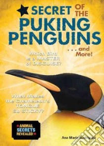 Secret of the Puking Penguins . . . and More! libro in lingua di Rodriguez Ana Maria