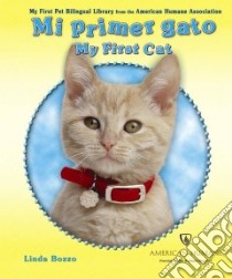 Mi Primer Gato/ My First Cat libro in lingua di Bozzo Linda