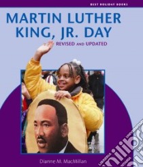 Martin Luther King, Jr. Day libro in lingua di MacMillan Dianne M.
