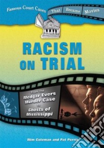 Racism on Trial libro in lingua di Coleman Wim, Perrin Pat
