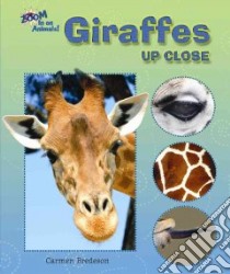 Giraffes Up Close libro in lingua di Bredeson Carmen