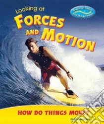 Looking at Forces and Motion libro in lingua di Royston Angela