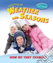 Looking at Weather and Seasons libro in lingua di Royston Angela