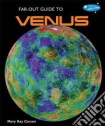 Far-out Guide to Venus libro in lingua di Carson Mary Kay
