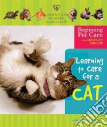 Learning to Care for a Cat libro in lingua di Niven Felicia Lowenstein