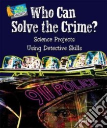 Who Can Solve the Crime? libro in lingua di Gardner Robert