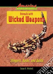 Animals With Wicked Weapons libro in lingua di Mitchell Susan K.