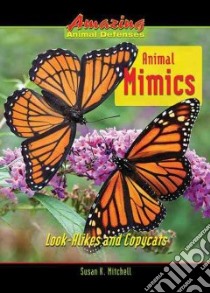 Animal Mimics libro in lingua di Mitchell Susan K.