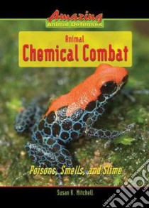 Animal Chemical Combat libro in lingua di Mitchell Susan K.
