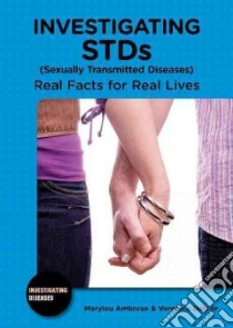Investigating STDS (Sexually Transmitted Diseases) libro in lingua di Ambrose Marylou, Deisler Veronica