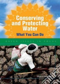 Conserving and Protecting Water libro in lingua di Feinstein Stephen