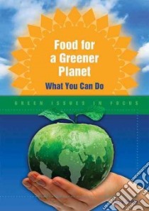 Food for a Greener Planet libro in lingua di Wroble Lisa A.