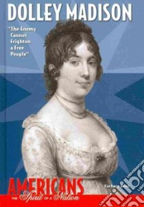 Dolley Madison libro in lingua di Kent Zachary