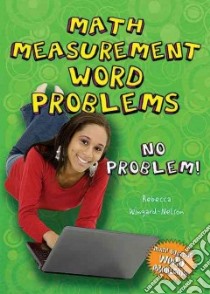 Math Measurement Word Problems libro in lingua di Wingard-Nelson Rebecca