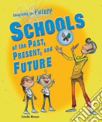 Schools of the Past, Present, and Future libro in lingua di Bozzo Linda
