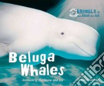 Beluga Whales libro in lingua di Landau Elaine