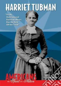 Harriet Tubman libro in lingua di Stein R. Conrad