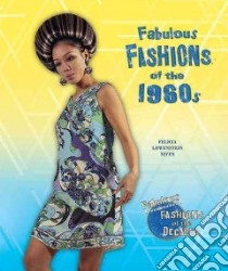 Fabulous Fashions of the 1960s libro in lingua di Niven Felicia Lowenstein