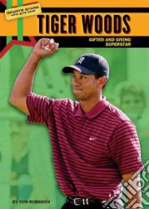 Tiger Woods libro in lingua di Robinson Tom