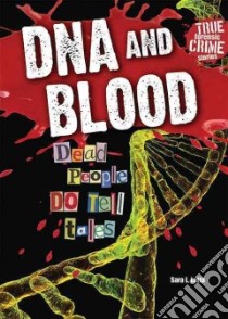 DNA and Blood libro in lingua di Latta Sara L.