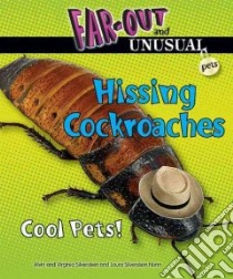 Hissing Cockroaches libro in lingua di Silverstein Alvin, Silverstein Virginia B., Nunn Laura Silverstein