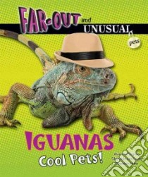 Iguanas libro in lingua di Silverstein Alvin, Silverstein Virginia B., Nunn Laura Silverstein