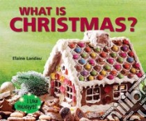 What Is Christmas? libro in lingua di Landau Elaine