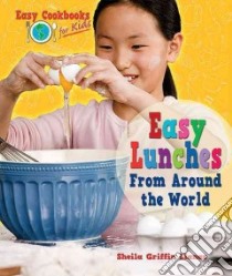 Easy Lunches from Around the World libro in lingua di Llanas Sheila Griffin