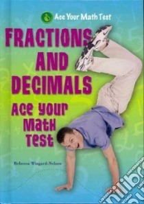Fractions and Decimals libro in lingua di Wingard-Nelson Rebecca