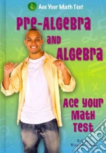 Pre-Algebra and Algebra libro in lingua di Wingard-Nelson Rebecca