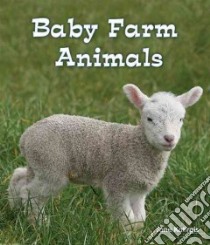 Baby Farm Animals libro in lingua di Katirgis Jane