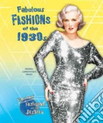 Fabulous Fashions of the 1930s libro in lingua di Niven Felicia Lowenstein