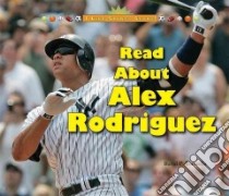 Read About Alex Rodriguez libro in lingua di Torsiello David P.
