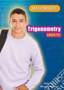 Trigonometry Smarts! libro in lingua di Wingard-Nelson Rebecca, Caron Lucille, St. Jacques Philip M.