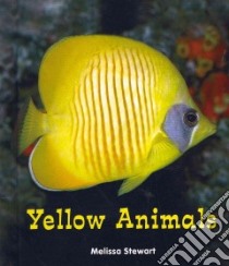 Yellow Animals libro in lingua di Stewart Melissa