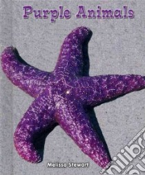 Purple Animals libro in lingua di Stewart Melissa