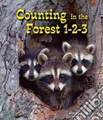 Counting in the Forest 1-2-3 libro in lingua di Murray Aaron R.